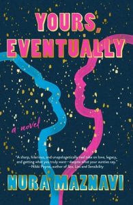 yours eventually, nura maznavi