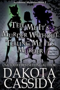 accidental detectives, dakota cassidy