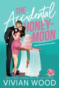 accidental honeymoon, vivian wood