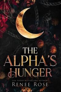 alpha's hunger, renee rose