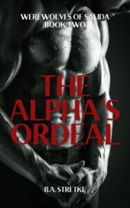 alpha's ordeal, ba stretke