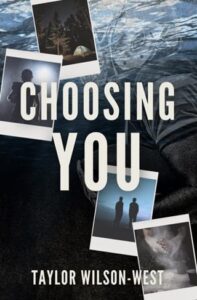 choosing you, taylor wilson-west