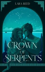 crown of serpents, lara reed
