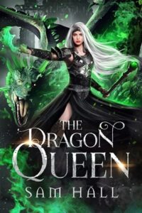dragon queen, sam hall