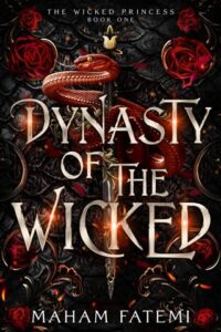 dynasty of wicked, maham fatemi