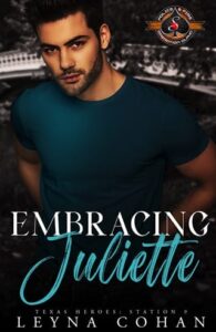embracing juliette, leyna cohan
