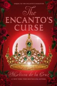 encanto's curse, melissa de la cruz