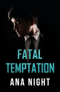 fatal temptation, ana night