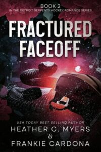 fractured faceoff, heather c myers