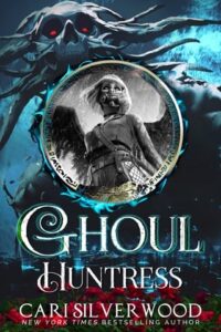 ghoul huntress, cari silverwood