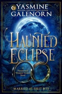 haunted eclipse. yasmine galenorn