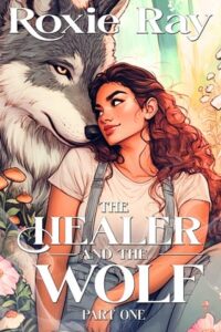 healer and wolf, roxie ray