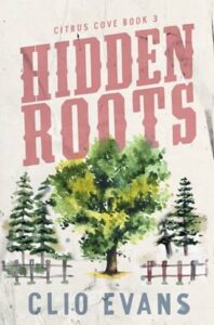 hidden roots, clio evans