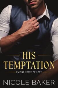 his temptation, nicole baker