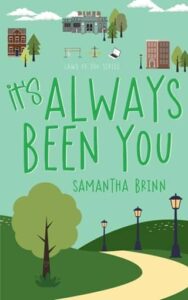 it's always been you, samantha brinn