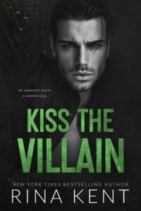 kiss the villain, rina kent