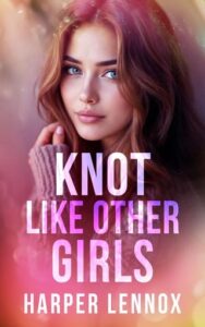 knot like other girls, harper lennox