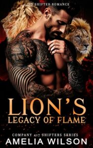 lion's legacy flame, amelia wilson