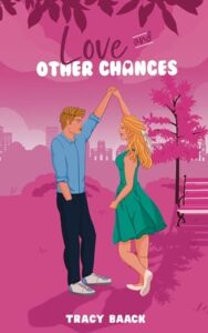 love other chances, tracy baack