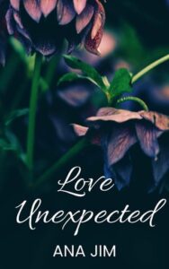 love unexpected, ana jim