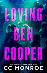 loving ben cooper, cc monroe