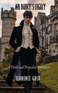 mr darcy's legacy, florence gold