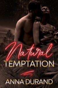 natural temptation, anna durand