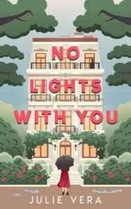 no lights with you, julie vera