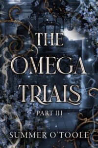 omega trials, summer o'toole