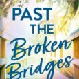past broken bridges b celeste