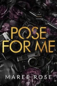 pose for me, maree rose