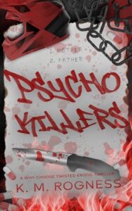 psycho killers, km rogness