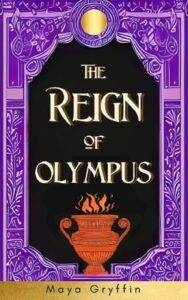 reign olympus, maya gryffin