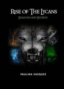 rise of lycans, paulina vasquez