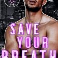 save your breath kandi steiner