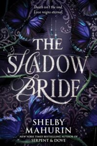 shadow bride, shelby mahurin