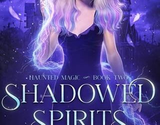 shadowed spirits el finley