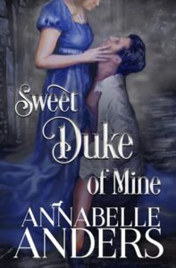 sweet duke of mine, annabelle anders