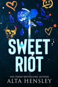 sweet riot, alta hensley