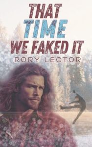 that time we faked it, rory lector