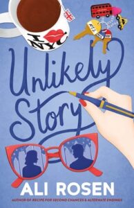 unlikely story, ali rosen