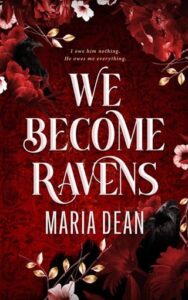 we become ravens, maria dean