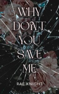 why don't you, rae knight