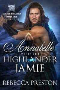 annabelle meets highlander, rebecca preston