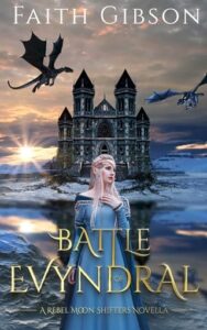 battle evyndral, faith gibson
