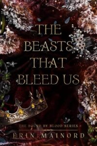 beasts that bleed us, erin mainord