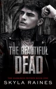 beautiful dead, skyla raines