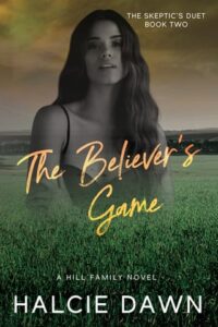 believer's game, halcie dawn
