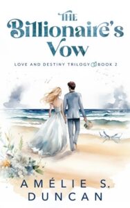 billionaire's vow, amelie s duncan