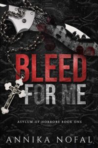 bleed for me, annika nofal